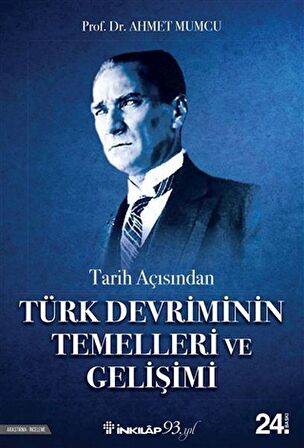 Tarih Açısından Türk Devriminin Temelleri ve Gelişimi