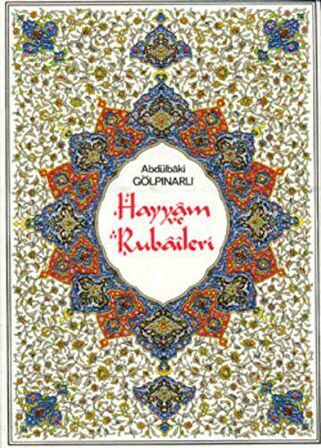 Hayyam ve Rubaileri (Renkli Tablolarla)