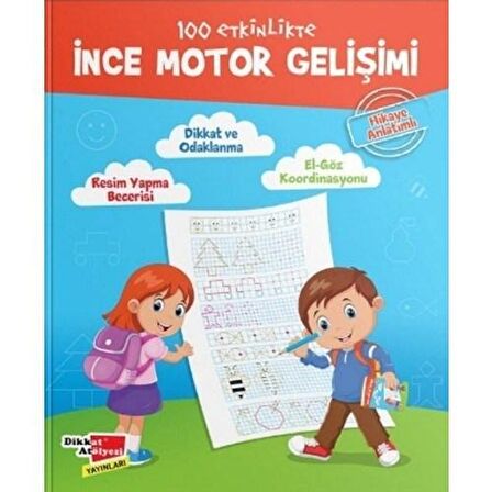 100 Etkinlikte İnce Motor Gelişimi (Hikaye Anlatımlı)