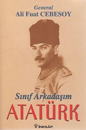 Sınıf Arkadaşım Atatürk Okul ve Genç Subaylık Anıları