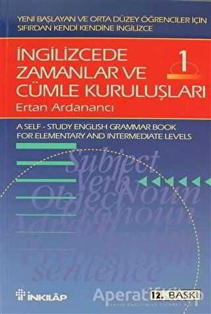 İngilizcede Zamanlar ve Cümle Kuruluşları Cilt: 1