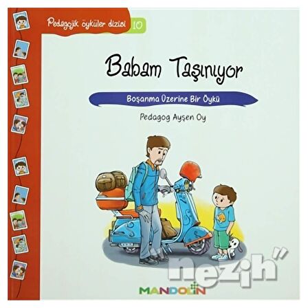 Pedagojik Öyküler: 10 - Babam Taşınıyor