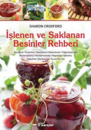 İşlenen ve Saklanan Besinler Rehberi