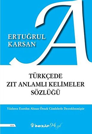 Türkçede Zıt Anlamlı Kelimeler Sözlüğü