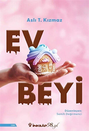Ev Beyi / Aslı T. Kızmaz