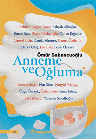 Anneme ve Oğluma / Ömür Sabuncuoğlu