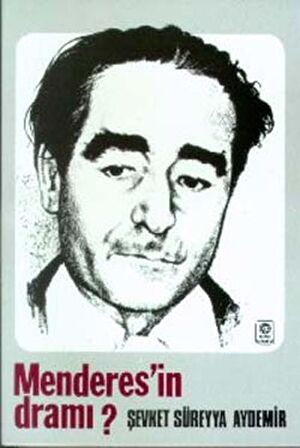 Menderes’in Dramı