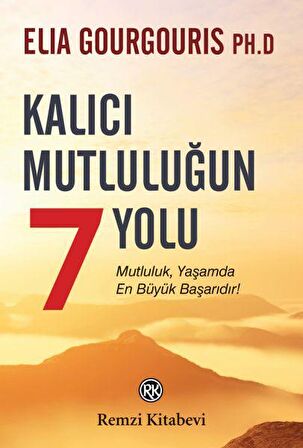 Kalıcı Mutluluğun 7 Yolu