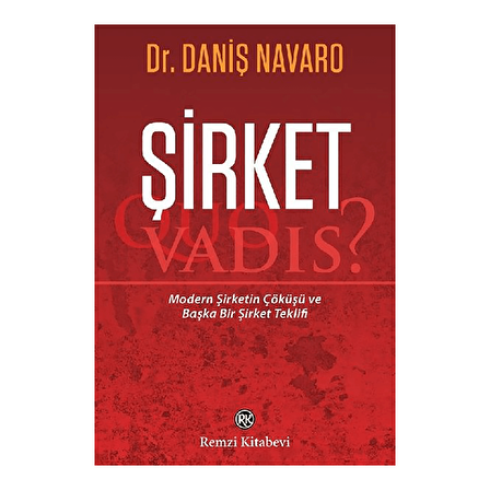 Şirket - Quo Vadis?