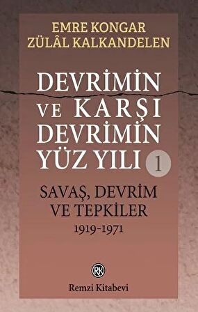 Devrimin ve Karşı Devrimin Yüz Yılı 1: Savaş, Devrim ve Tepkiler 1919 - 1971