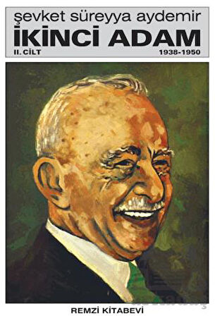 İkinci Adam Cilt: 2 1938-1950 - Şevket Süreyya Aydemir