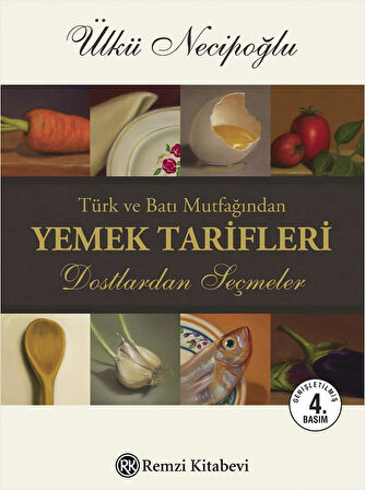 Türk ve Batı Mutfağından Yemek Tarifleri