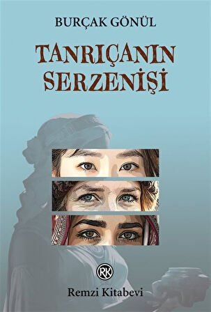 Tanrıçanın Serzenişi / Burçak Gönül