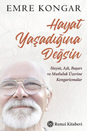 Kitap: Hayat Yaşadığına Değsin