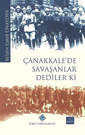 Çanakkale'de Savaşanlar Dediler ki