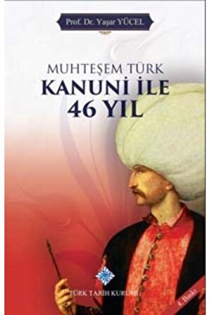 Muhteşem Türk Kanuni ile 46 Yıl