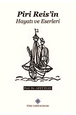 Piri Reis’in Hayatı ve Eserleri