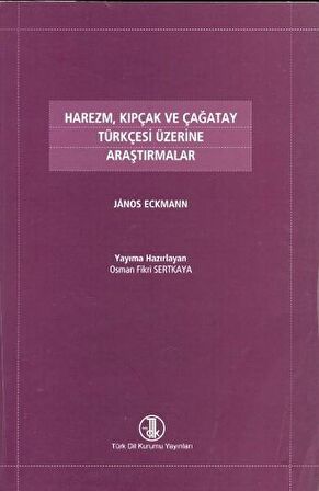 Harezm, Kıpçak ve Çağatay Türkçesi Üzerine Araştırmalar