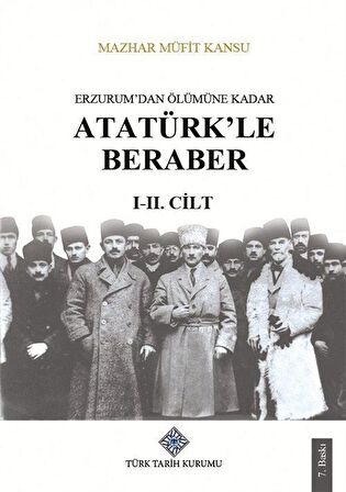 Erzurum'dan Ölümüne Kadar Atatürk'le Beraber (I-II. Cilt Takım)