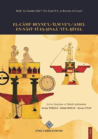 El-Cami Beyne'l-İlm Ve'l-Amel En-Nafi Fi Eş-Şınaa'ti'l - Hiyel / Yavuz Unat