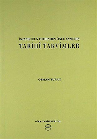 İstanbul’un Fethinden Önce Yazılmış Tarihi Takvimler