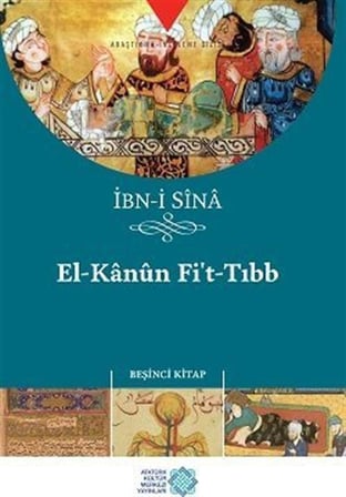 El-Kanun Fi't-Tıbb (Beşinci Kitap ) / İbni Sina