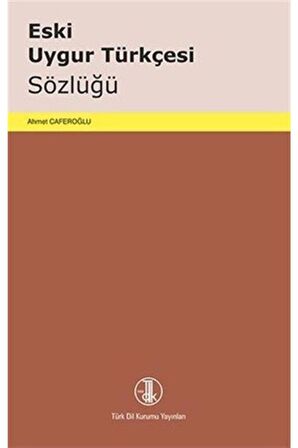 Eski Uygur Türkçesi Sözlüğü