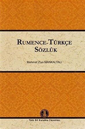 Rumence-Türkçe Sözlük / Mehmet Ziya Mankalyalı