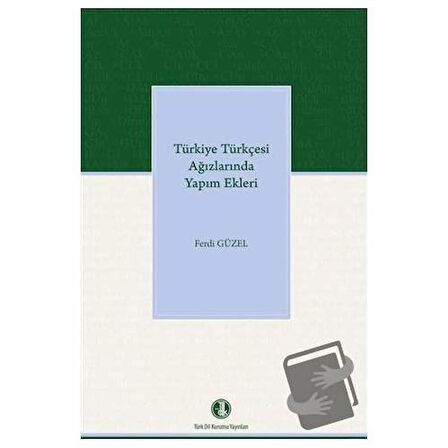 Türkiye Türkçesi Ağızlarında Yapım Ekleri / Türk Dil Kurumu Yayınları / Ferdi
