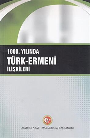 1000. Yılında Türk-Ermeni İlişkileri / Yıldız Deveci Bozkuş