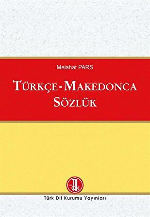 Türkçe-Makedonca Sözlük / Melehat Pars