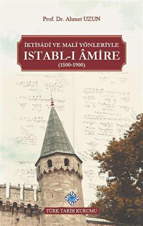 İktisadi ve Mali Yönleriyle Istabl-ı Amire (1500-1900)