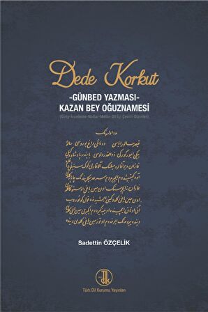 Dede Korkut - Sadettin Özçelik 9789751749000