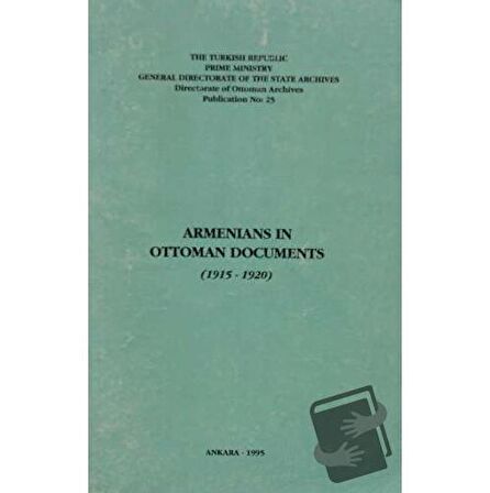 Armenians in Ottoman Documents (1915-1920)