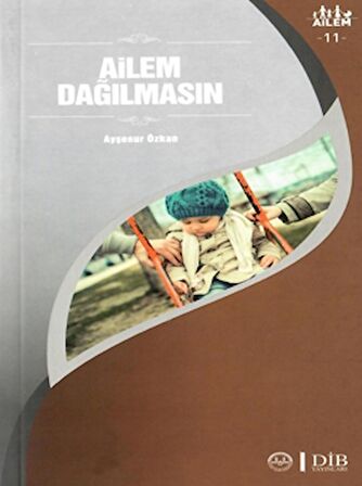 Ailem Dağılmasın Ailem 11