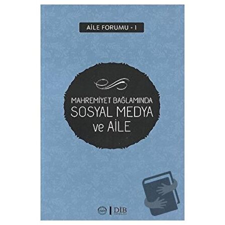 Mahremiyet Bağlamında Sosyal Medya ve Aile