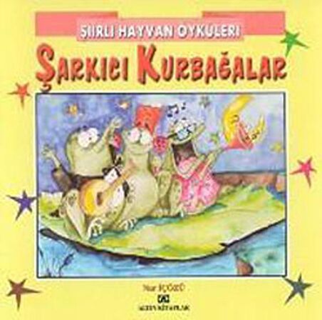 Şiirli Hayvan Öyküleri - Şarkıcı Kurbağalar