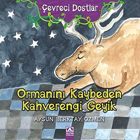 Çevreci Dostlar - Ormanını Kaybeden Kahverengi Geyik