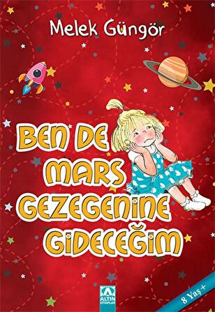 Ben de Mars Gezegenine Gideceğim