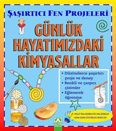 Günlük Hayatımızdaki Kimyasallar - Şaşırtıcı Fen Projeleri