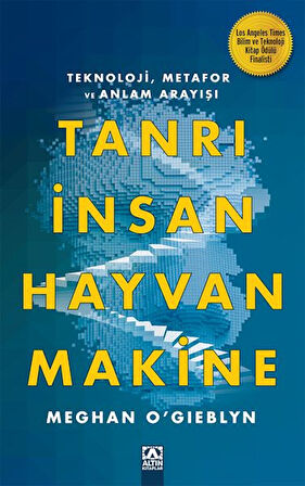 Tanrı, İnsan, Hayvan, Makine