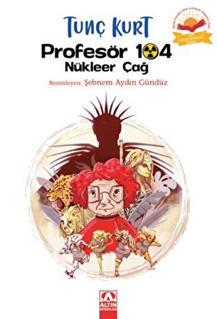 Profesör 104 Nükleer Çağ / Tunç Kurt