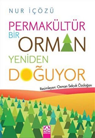 Permakültür - Bir Orman Yeniden Doğuyor