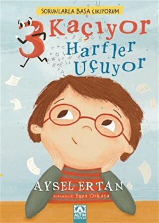 Sorunlarla Başa Çıkıyorum - 3 Kaçıyor Harfler Uçuyor