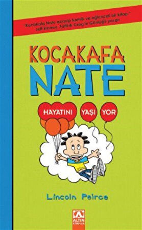 Kocakafa Nate 7 / Hayatını Yaşıyor / Lincoln Peirce