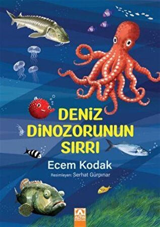 Deniz Dinozorunun Sırrı / Ecem Kodak