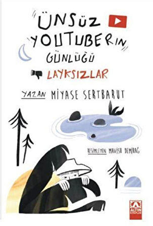 Ünsüz Youtuberın Günlüğü / Layksızlar / Miyase Sertbarut