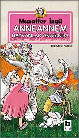 Anneannem Hayvanlar Arasında