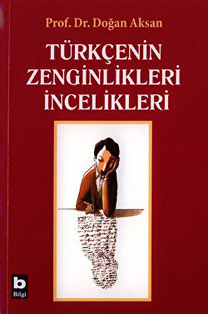 Kitap: Türkçenin Zenginlikleri İncelikleri
