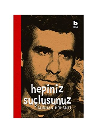 Hepiniz Suçlusunuz